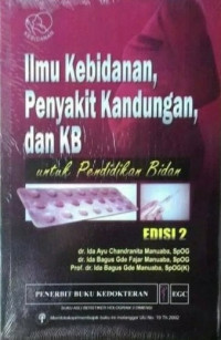 Ilmu kebidanan, penyakit kandungan dan kb untuk pendidikan bidan edisi 2