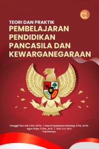 Teori dan praktik pembelajaran pendidikan pancasila dan kewarganegaraan