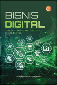 Bisnis digital : sebuah strategi dan inovasi di era digital