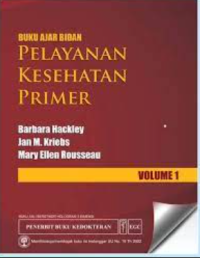 Buku ajar bidan : pelayanan kesehatan primer volume 1