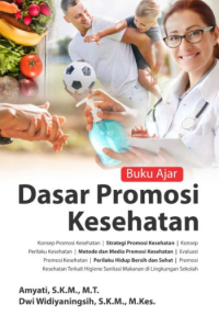 Buku ajar dasar promosi kesehatan