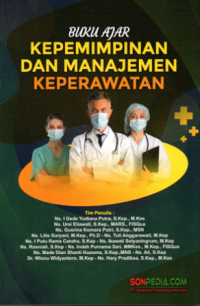 Buku ajar kepemimpinan dan manajemen keperawatan