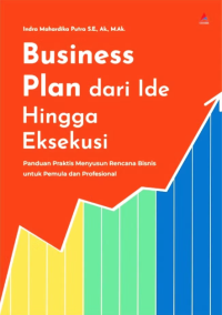 Business plan: dari ide hingga eksekusi