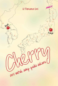 Cherry: ceri untuk sang gadis sakura