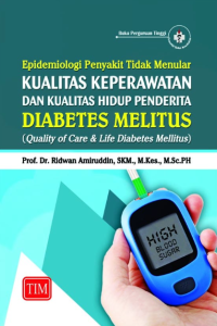 Epidemiologi penyakit tidak menular, kualitas hidup penderita diabetes melitus (quaity of care & life diabetes mellitus)