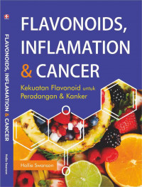 Flavonoids, inflamation and cancer: kekuatan flavonoid untuk peradangan dan kanker