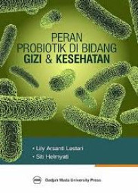 Peran probiotik dibidang gizi & kesehatan