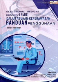 Electronic medical record (EMR) dalam asuhan keperawatan panduan penggunaan