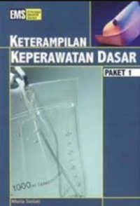 Keterampilan keperawatan dasar paket 1