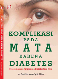 Komplikasi pada mata karena diabetes: pencegahan dan penanganan diabetes pada mata