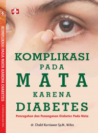 Komplikasi pada mata karena diabetes : pencegahan dan penanganan diabetes pada mata