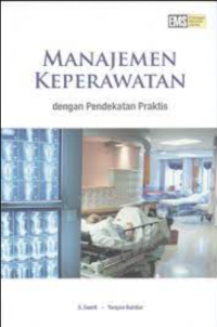 Manajemen keperawatan dengan pendekatan praktis