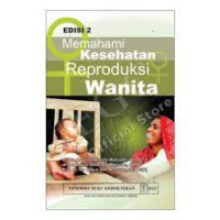 Memahami kesehatan reproduksi wanita