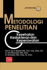 Metodologi penelitian (kesehatan, kedokteran dan keperawatan)