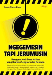 Ngegemesin tapi jerumusin: beragam jenis dosa harian yang buatmu sengsara dan nestapa