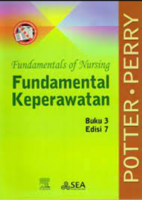Fundamentals of nursing = fundamental keperawatan buku 3 edisi 7