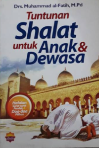 Tuntunan shalat untuk anak & dewasa