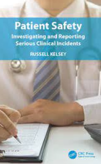 Patient safety investigating and reporting serious clinical incidents