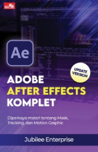 Adobe after efects komplet: diperkaya materi tentang mask, tracking dan motion graphic