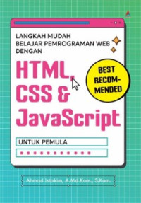 Langkah mudah belajar pemrogaman web dengan HTML, CSS & javascript untuk pemula