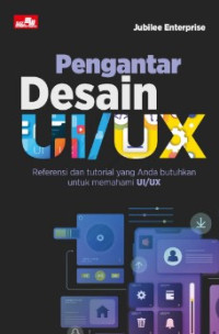 Pengantar desain ui/ux: referensi dan tutorial yang anda butuhkan untuk memahami ui/ux