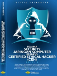 Belajar security jaringan komputer berbasis certified ethical hacker (CEH)