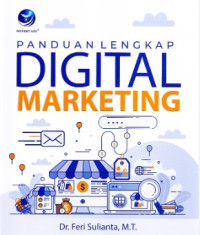 Panduan lengkap digital marketing