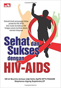 Sehat dan sukses dengan hiv-aids
