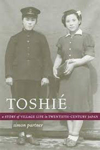 Toshie : a story of village life in twentieth-century Japan