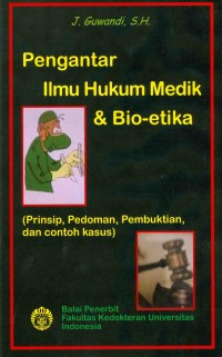 Pengantar Ilmu Hukum Medika & Bio-Etika