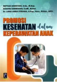 Promosi kesehatan dalam keperawatan anak