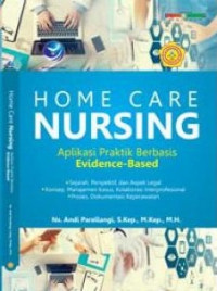 Home care nursing: aplikasi praktik berbasis evidence-based
