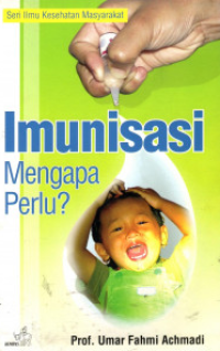 Imunisasi mengapa perlu?