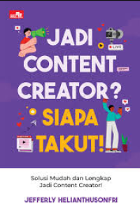 Jadi content creator? siapa takut!