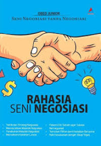 Rahasia seni negosiasi: seni negosiasi tanpa negosiasi