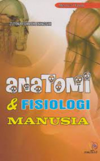 Anatomi dan fisiologi manusia