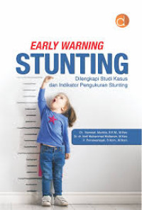 Early warning stunting dilengkapi studi kasus dan indikator pengukuran stunting