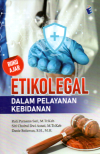 Buku ajar etikolegal dalam pelayanan kebidanan