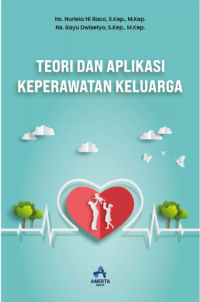 Teori dan aplikasi keperawatan keluarga