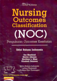 Nursing outcomes classification : pengukuran outcomes kesehatan