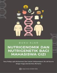 Buku ajar nutrigenomik dan nutrigenetik bagi mahasiswa gizi