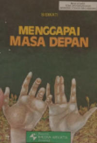 Menggapai masa depan