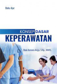 Buku ajar konsep dasar keperawatan