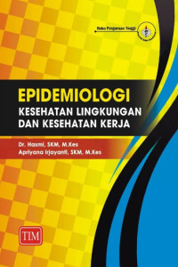 Epidemiologi kesehatan lingkungan dan kesehatan kerja