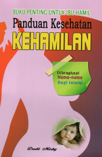 Buku penting untuk ibu hamil: panduan kesehatan kehamilan