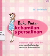 Buku pintar kehamilan dan persalinan