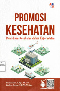 Promosi kesehatan: pendidikan kesehatan dalam keperawatan