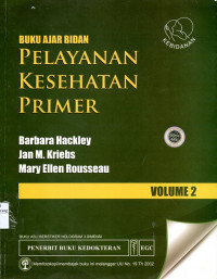 Buku ajar bidan : pelayanan kesehatan primer volume 2