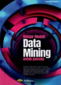 Belajar mudah data mining untuk pemula