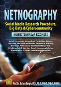 Netnography: sosial media research procedure,big data & cybercommunity